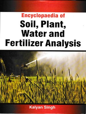 cover image of Encyclopaedia of Soil, Plant, Water and Fertilizer Analysis
